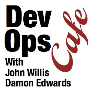 DevOps Cafe with John Willis and Damon Edwards