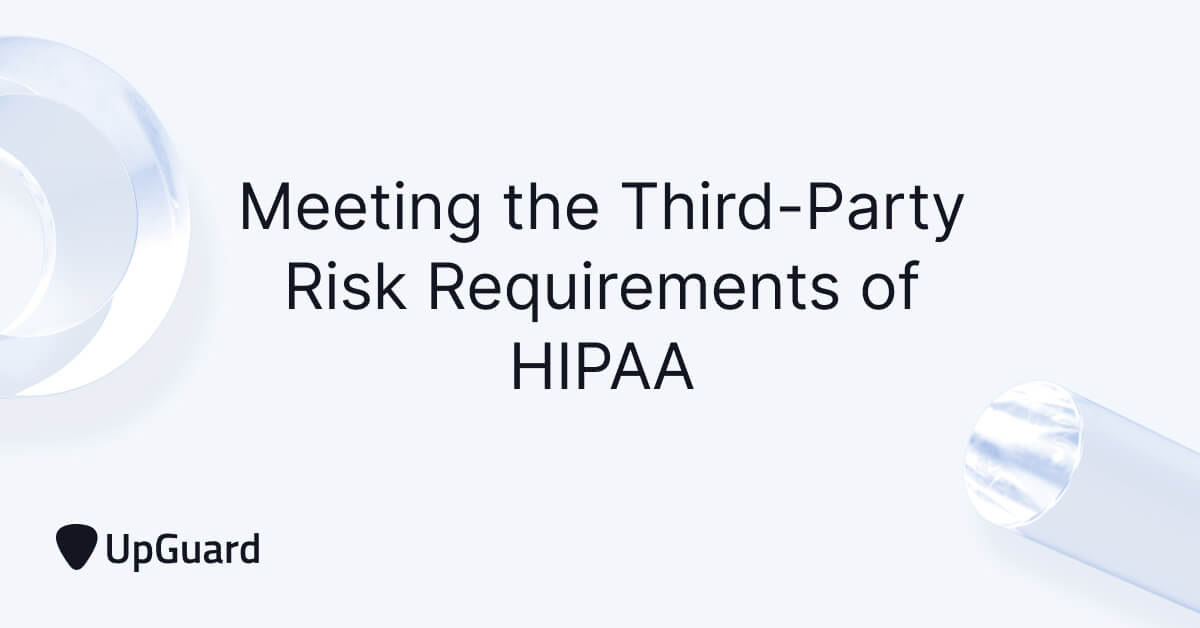 A graphic that reads "meeting the third-party risk requirements of HIPAA